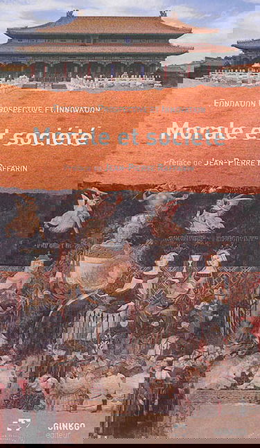 Morale et société : séminaire franco-chinois des Treilles : 28 octobre-1er novembre 2013