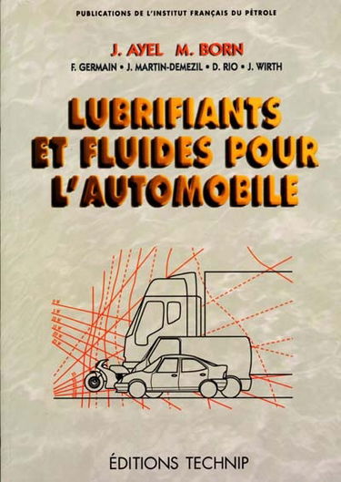 Lubrifiants et fluides pour l'automobile
