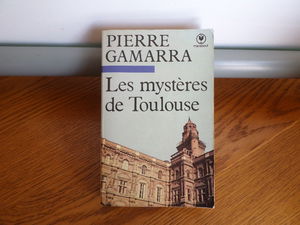 Les Mystères de Toulouse (Bibliothèque Marabout)