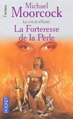 Le cycle d'Elric, tome 2 : La forteresse de la perle