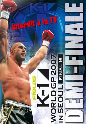 Couverture de K1-World GP 2007 in Seoul-Demi Finale