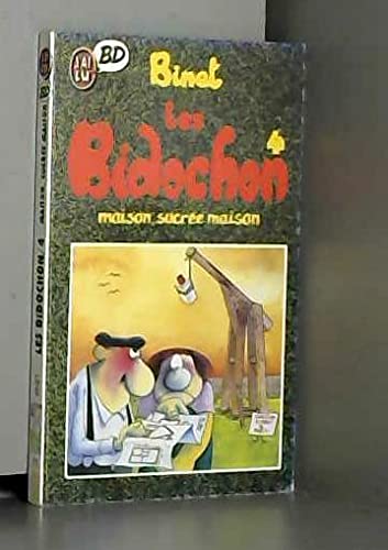 Les Bidochon. Vol. 4. Maison, sucrée maison