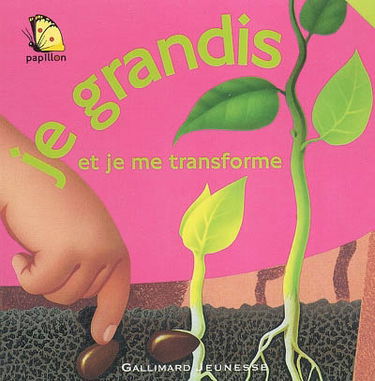 Je grandis et je me transforme