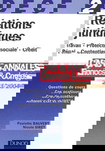 Relations juridiques 2003/2004, DECF numéro 2 : Cas et annales - Enoncés et corrigés