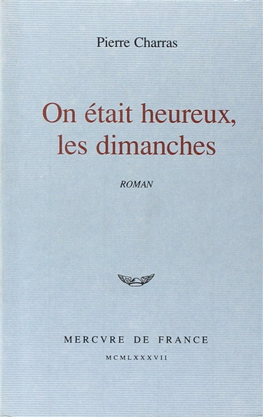 On était heureux, les dimanches