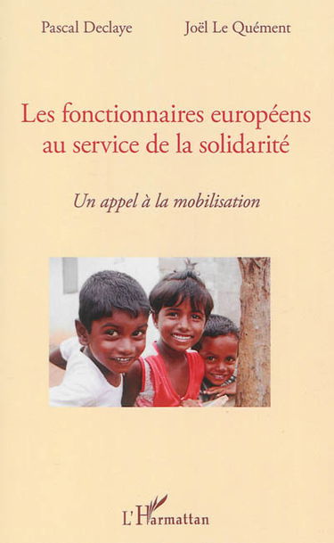 Les fonctionnaires européens au service de la solidarité : un appel à la mobilisation