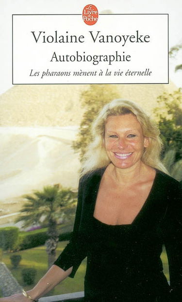 Les pharaons mènent à la vie éternelle : autobiographie