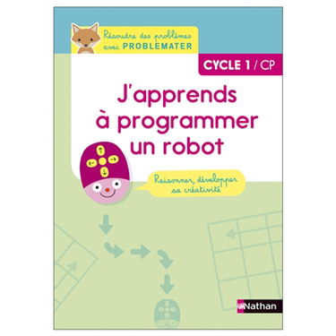 J'apprends à programmer un robot : CP, cycle 1