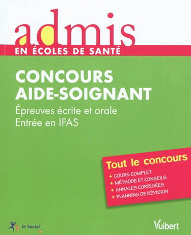Concours aide-soignant : épreuves écrites et orale entrée en IFAS