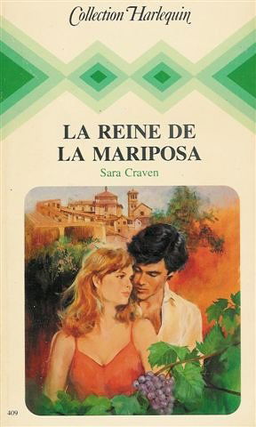 La reine de la Mariposa : Collection : Collection harlequin n° 409