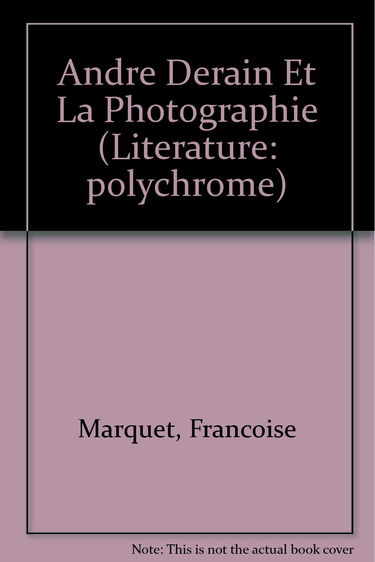 Derain et la photographie