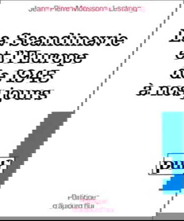 La Scandinavie et l'Europe, de 1945 à nos jours