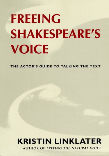Couverture de Freeing Shakespeare's Voice: The Actor's Guide to Talking the Text