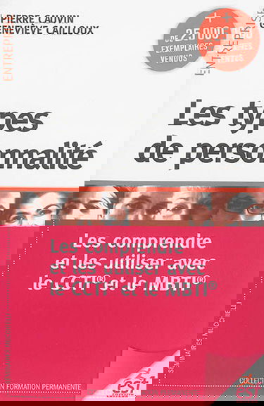 Les types de personnalité : les comprendre et les utiliser avec le CCTI et le MBTI
