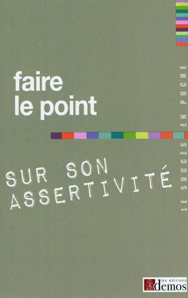 Faire le point sur son assertivité
