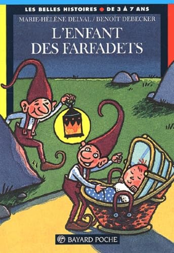 L'Enfant des farfadets - Sélection du Comité des mamans Printemps 2002 (3-6 ans)