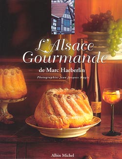 L'Alsace gourmande de Marc Haeberlin