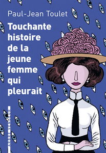 Touchante histoire de la jeune femme qui pleurait : et autres contes
