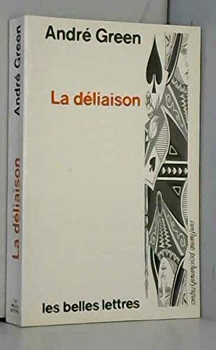 La déliaison : psychanalyse, anthropologie et littérature