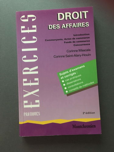Droit des affaires : introduction, commerçants, actes de commerce, fonds de commerce, concurrence