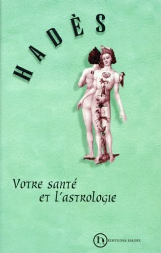 Votre santé par l'astrologie