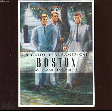 Couverture de Boston : avec Mark Jay Mirsky