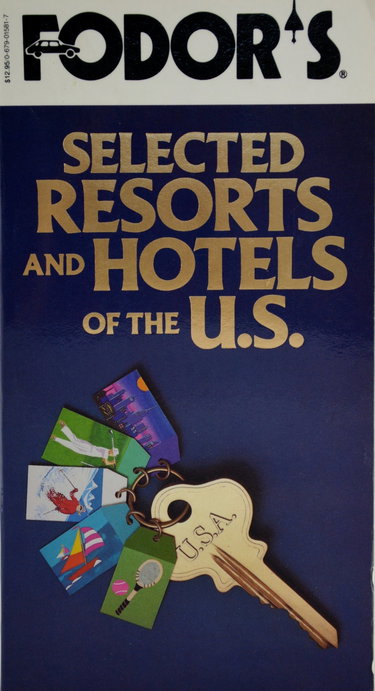 Couverture de Fodor's Selected Resorts and Hotels of the U.S.