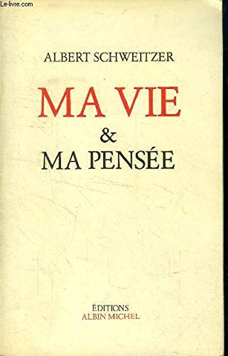 Ma vie et ma pensée