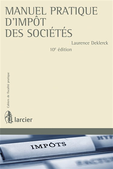 Manuel pratique d'impôt des sociétés
