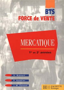 Mercatique, 1re et 2e années : BTS force de vente