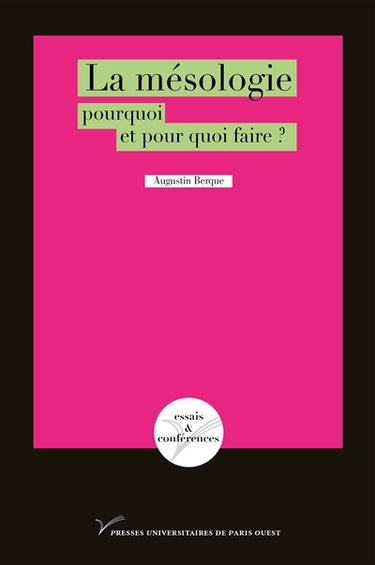 La mésologie, pourquoi et pour quoi faire ?