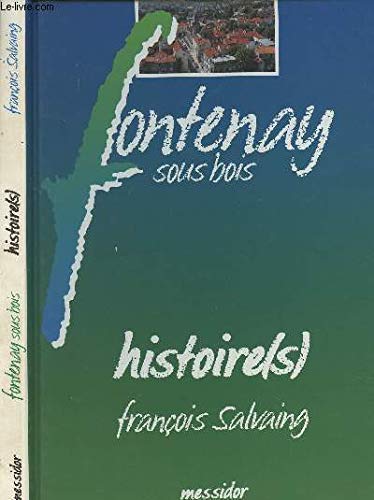 Couverture de Fontenay-sous-Bois : histoire(s)