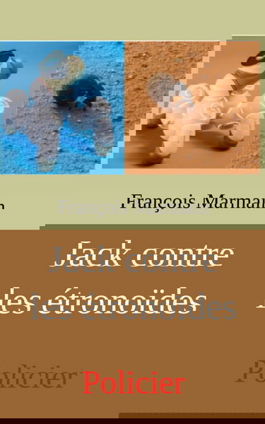 Jack contre les étronoïdes: Policier