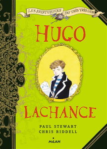 Les aventuriers du très très loin. Vol. 3. Hugo Lachance