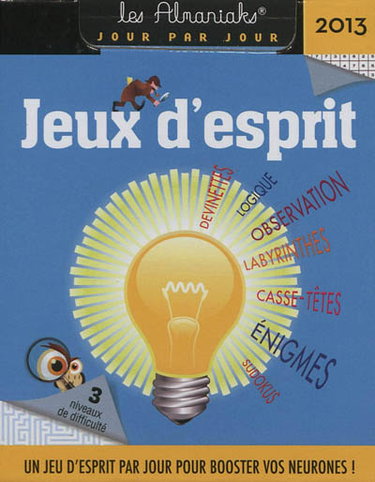 Couverture de Jeux d'esprit 2013 : un jeu d'esprit par jour pour booster vos neurones ! par Pascal Naud