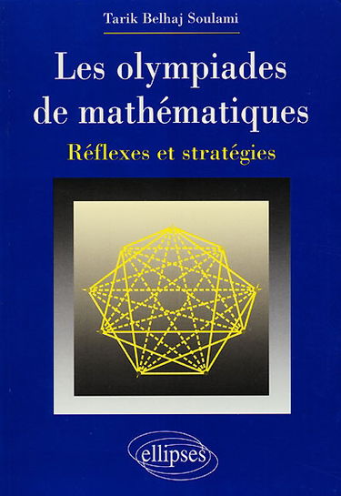 Les olympiades de mathématiques : réflexes et stratégies
