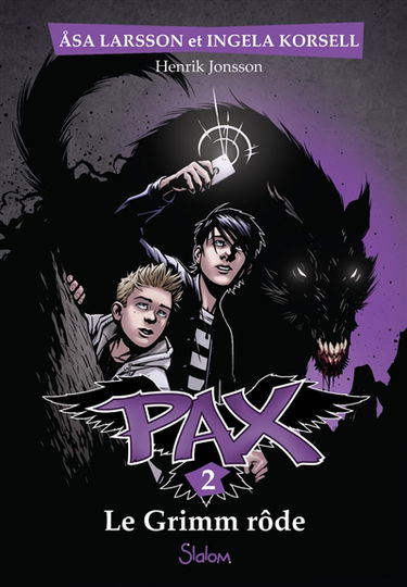 Pax. Vol. 2. Le Grimm rôde