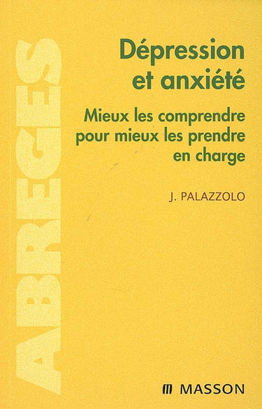 Dépression et anxiété : mieux les comprendre pour mieux les prendre en charge