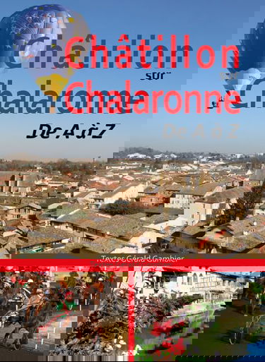 Châtillon-sur-Chalaronne de A à Z