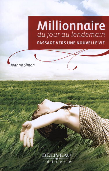 Millionnaire du jour au lendemain