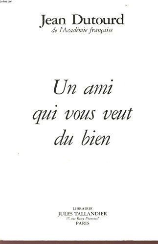 Un Ami qui vous veut du bien : petit manuel à l'usage des auteurs de lettres anonymes