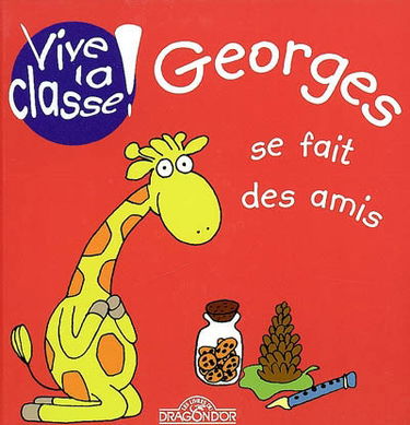 Vive la classe !. Georges se fait des amis