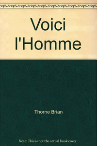 Voici l'homme : méditations sur la Passion de Jésus-Christ