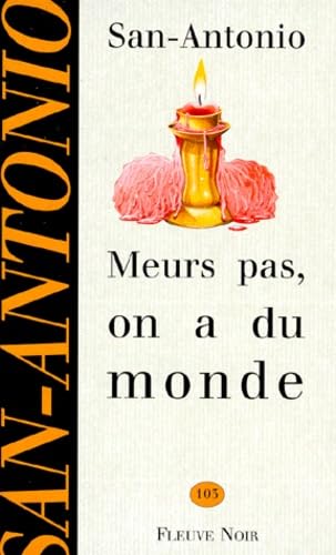 Meurs pas, on a du monde