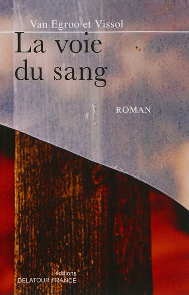 La voie du sang