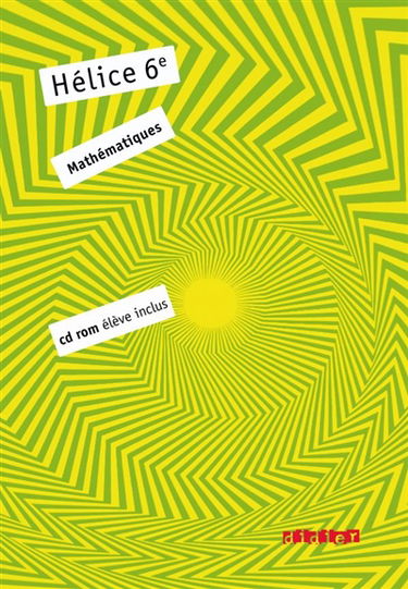 Hélice 6e, mathématiques : programme 2009