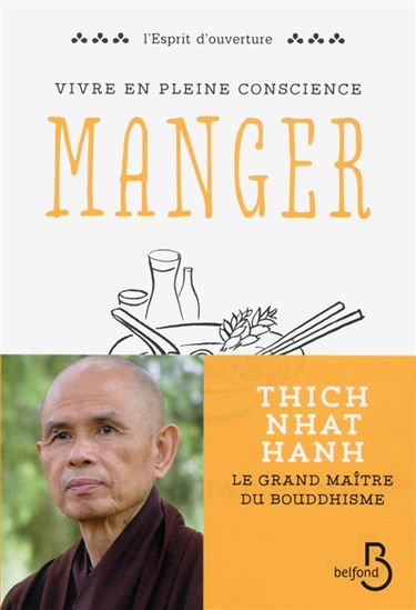 Vivre en pleine conscience. Manger