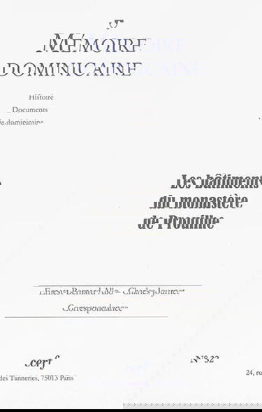 Mémoire dominicaine, n° 32. Les bâtiments du monastère de Prouilhe