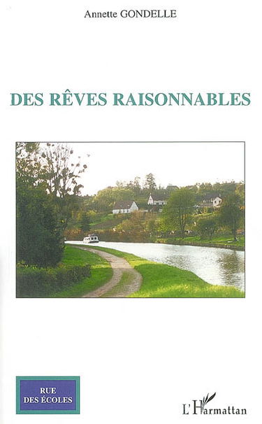 Des rêves raisonnables : récit
