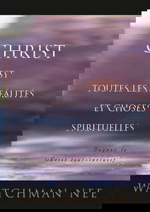 Christ est toutes les réalités et choses spirituelles